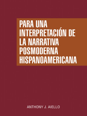cover image of Para una interpretación de la narrativa posmoderna hispanoamericana